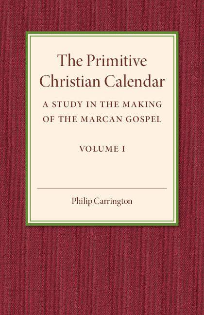 The Primitive Christian Calendar