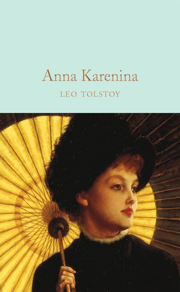 Anna Karenina - Leo Tolstoy/ Leo N. Tolstoi