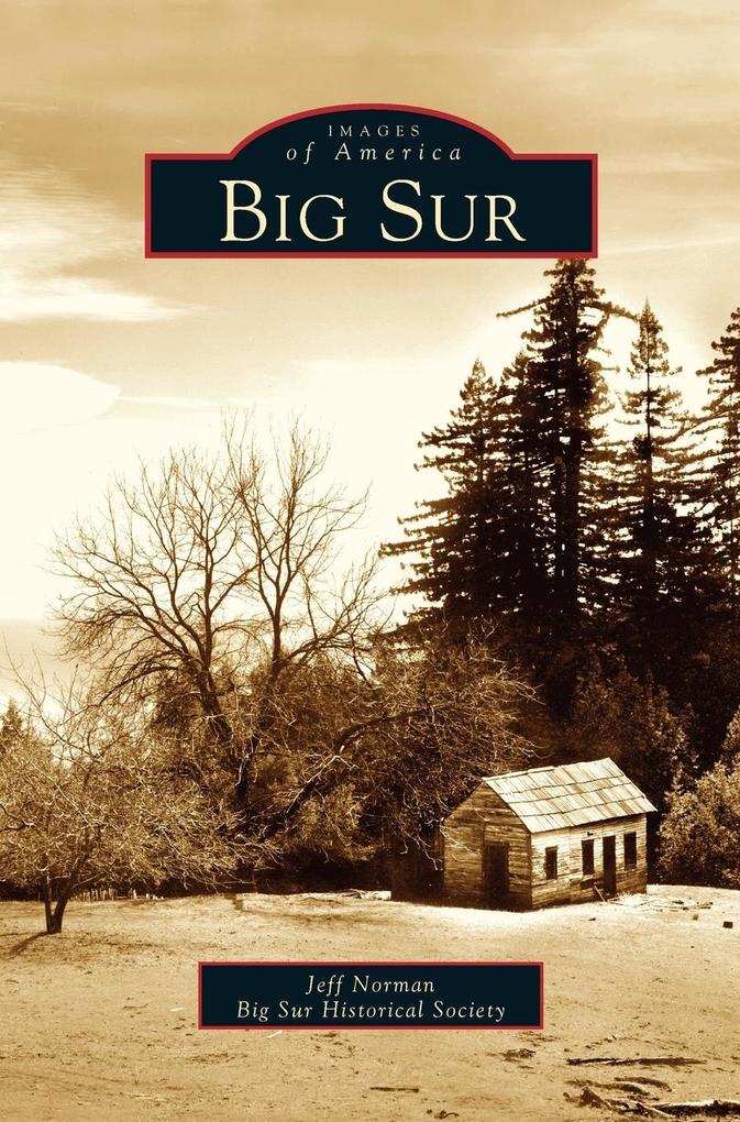Big Sur - Jeff Norman/ Big Sur Historical Society