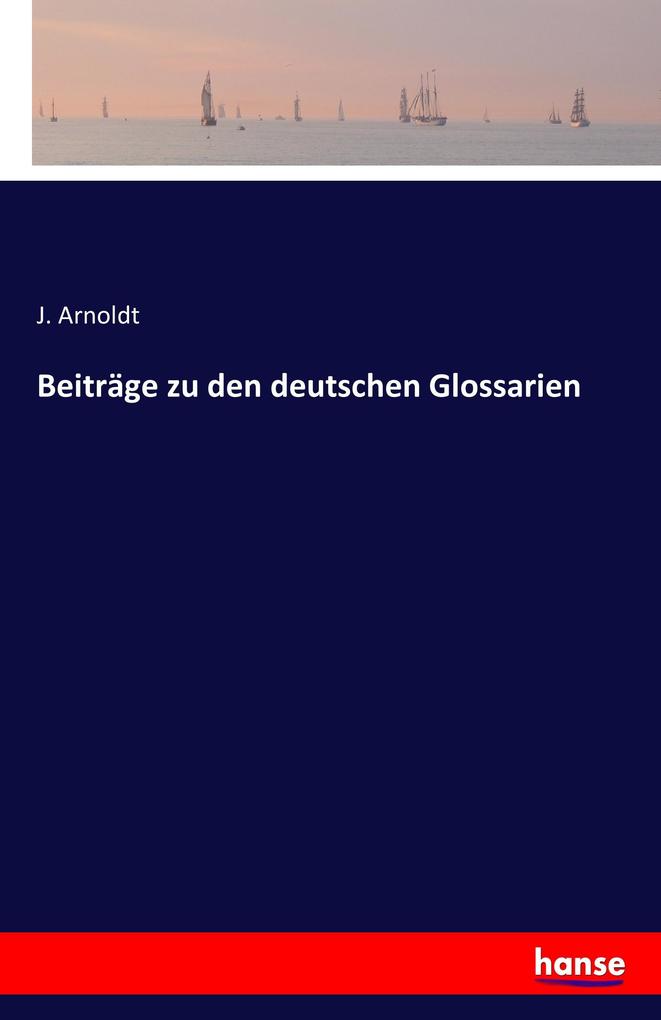 Beiträge zu den deutschen Glossarien