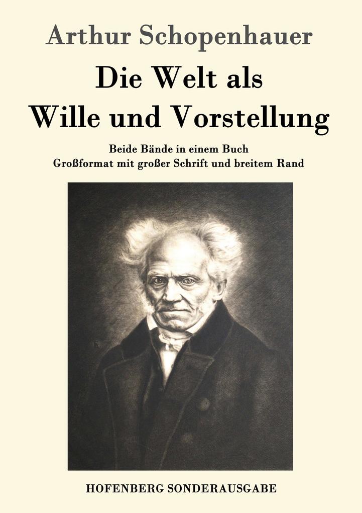 Die Welt als Wille und Vorstellung