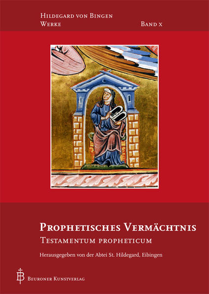 Prophetisches Vermächtnis - Hildegard von Bingen