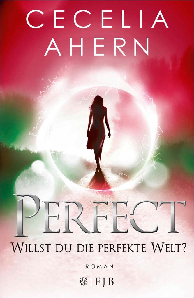 Perfect - Willst du die perfekte Welt? als eBook Perfect - Willst du die perfekte Welt? als eBook