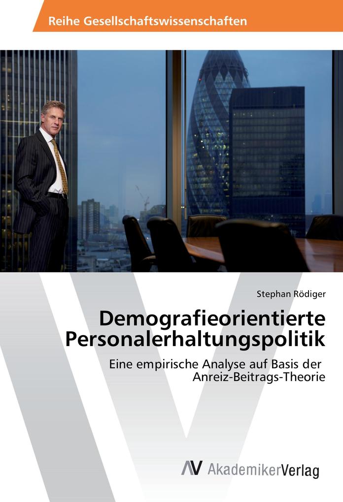 Demografieorientierte Personalerhaltungspolitik