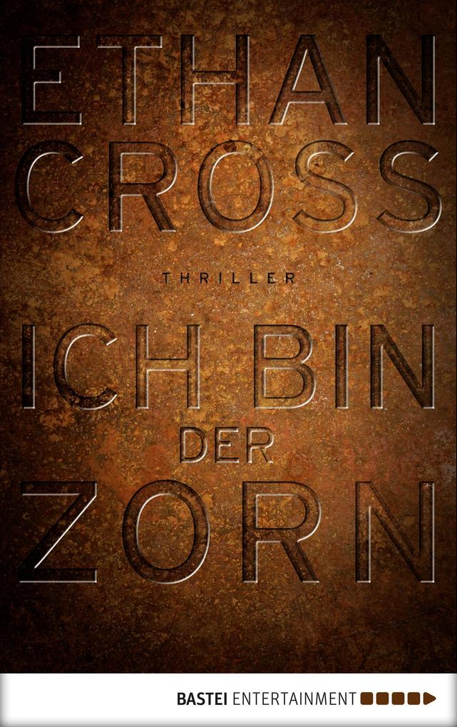 Ich bin der Zorn als eBook Ich bin der Zorn als eBook