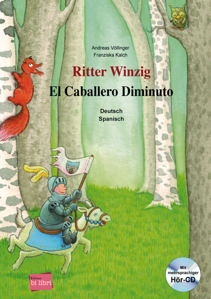 Image of Ritter Winzig, Deutsch-Spanisch, M. Audio-Cd. El Caballero Diminuto - Franziska Kalch, Andreas Völlinger, Gebunden