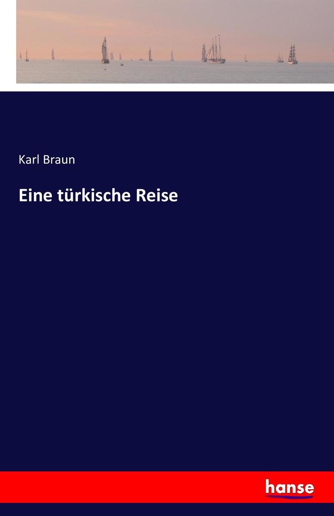 Eine türkische Reise