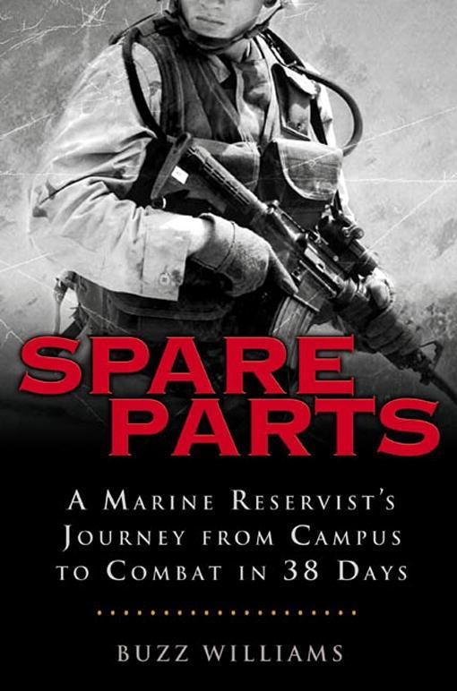 Spare Parts: From Campus to Combat