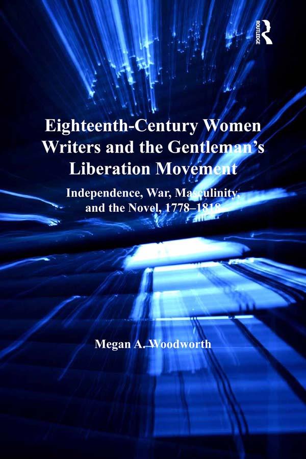Eighteenth-Century Women Writers and the Gentleman‘s Liberation Movement