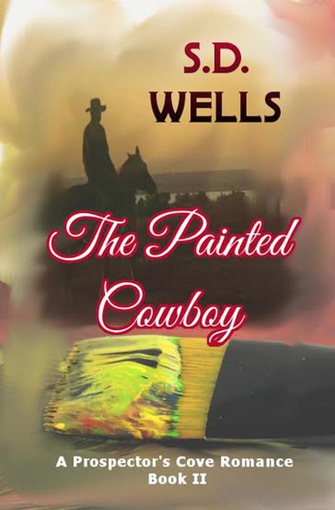 The Painted Cowboy (Prospector‘s Cove #2)