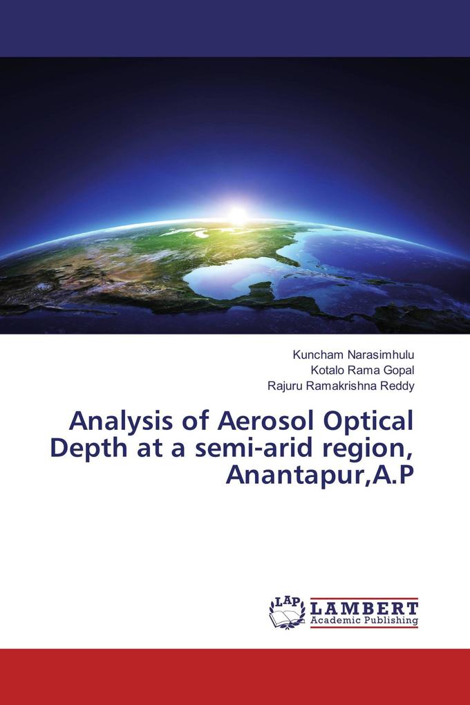 Analysis of Aerosol Optical Depth at a semi-arid region AnantapurA.P