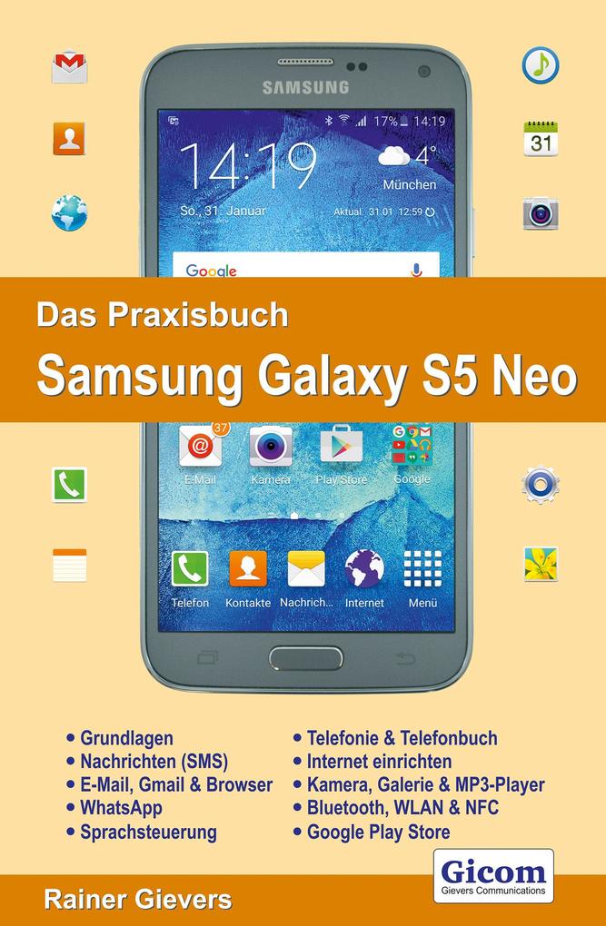 Das Praxisbuch Samsung Galaxy S5 Neo - Handbuch für Einsteiger