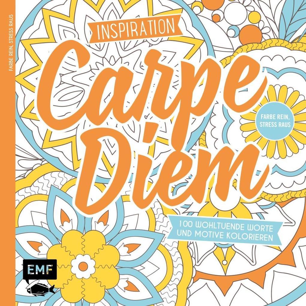 Inspiration Carpe Diem