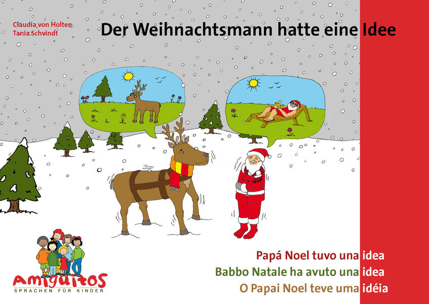 Der Weihnachtsmann hatte eine Idee - Papá Noel tuvo una idea - Babbo Natale ha avuto una idea. Babbo