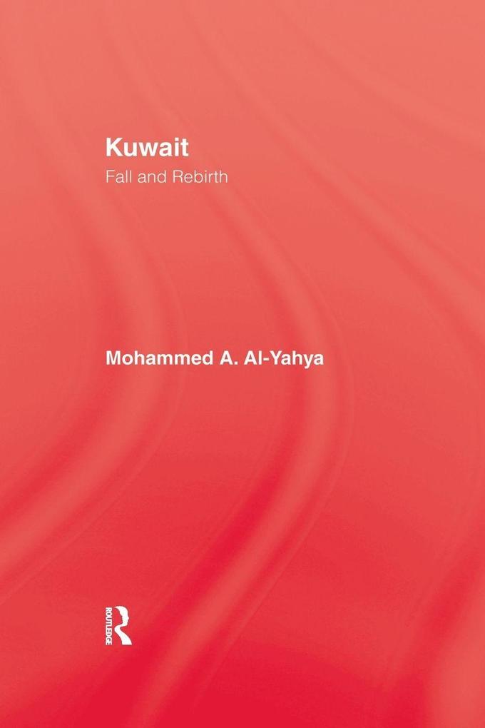 Kuwait - Fall & Rebirth