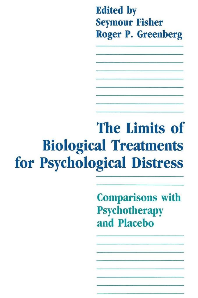 The Limits of Biological Treatments for Psychological Distress
