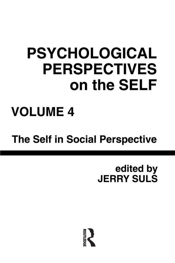Psychological Perspectives on the Self Volume 4
