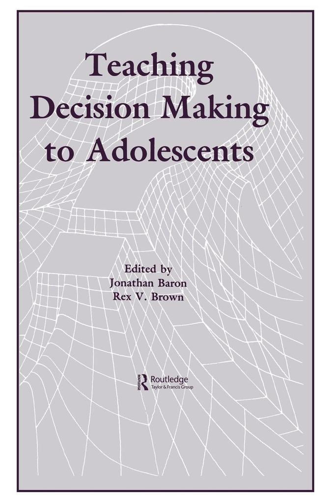 Teaching Decision Making To Adolescents