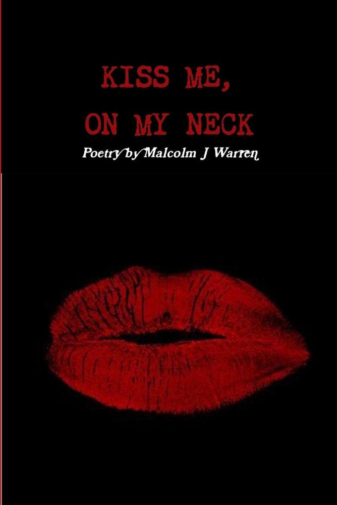 KISS ME ON MY NECK
