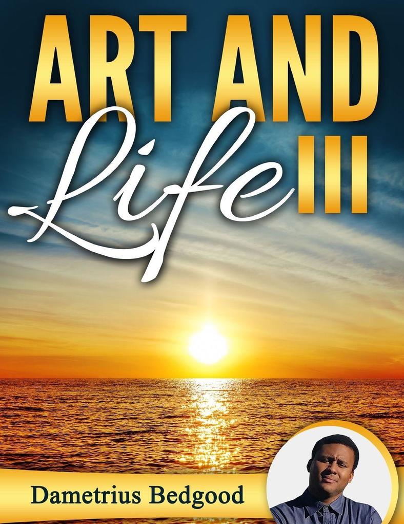 Art and Life III