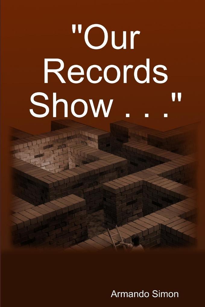 'Our Records Show . . .'
