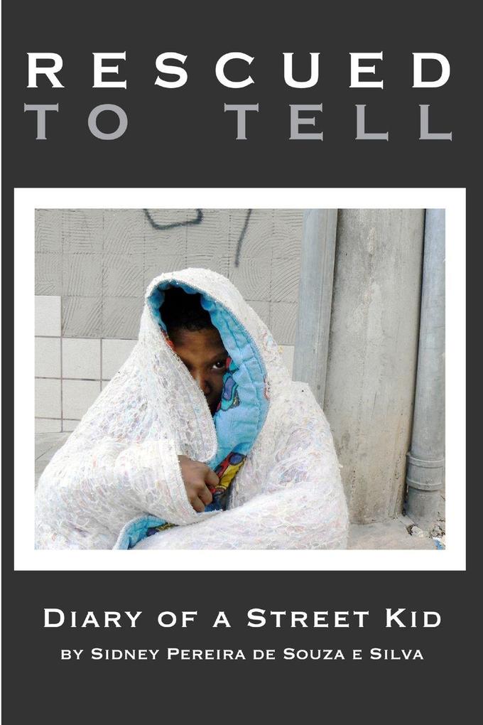 RESCUED TO TELL