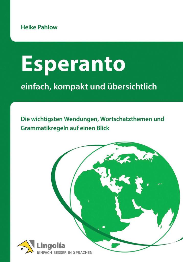 Esperanto - einfach kompakt und übersichtlich - Heike Pahlow