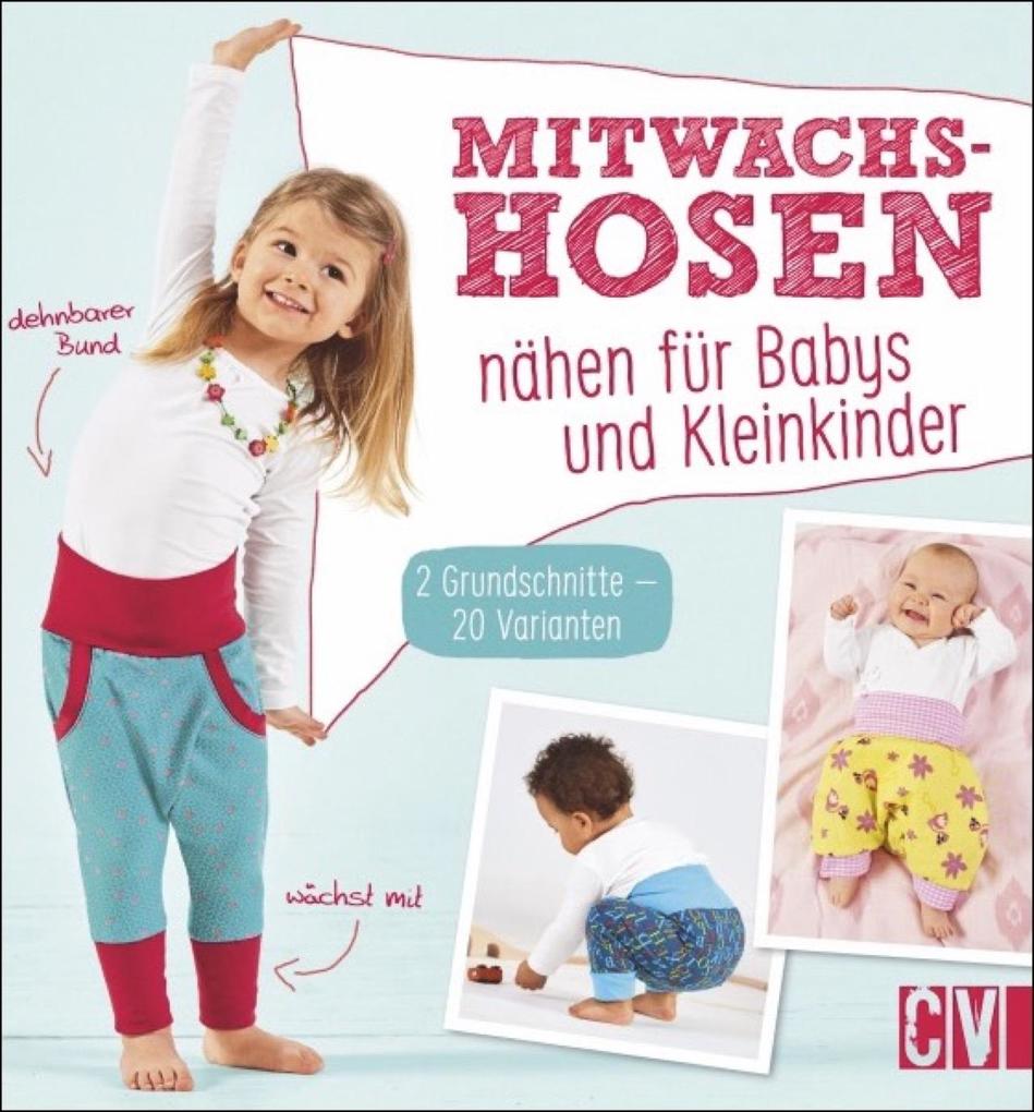 Image of Mitwachshosen nähen für Babys und Kleinkinder