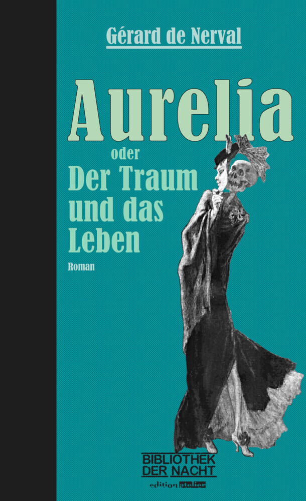Aurelia oder Der Traum und das Leben - Gérard de Nerval