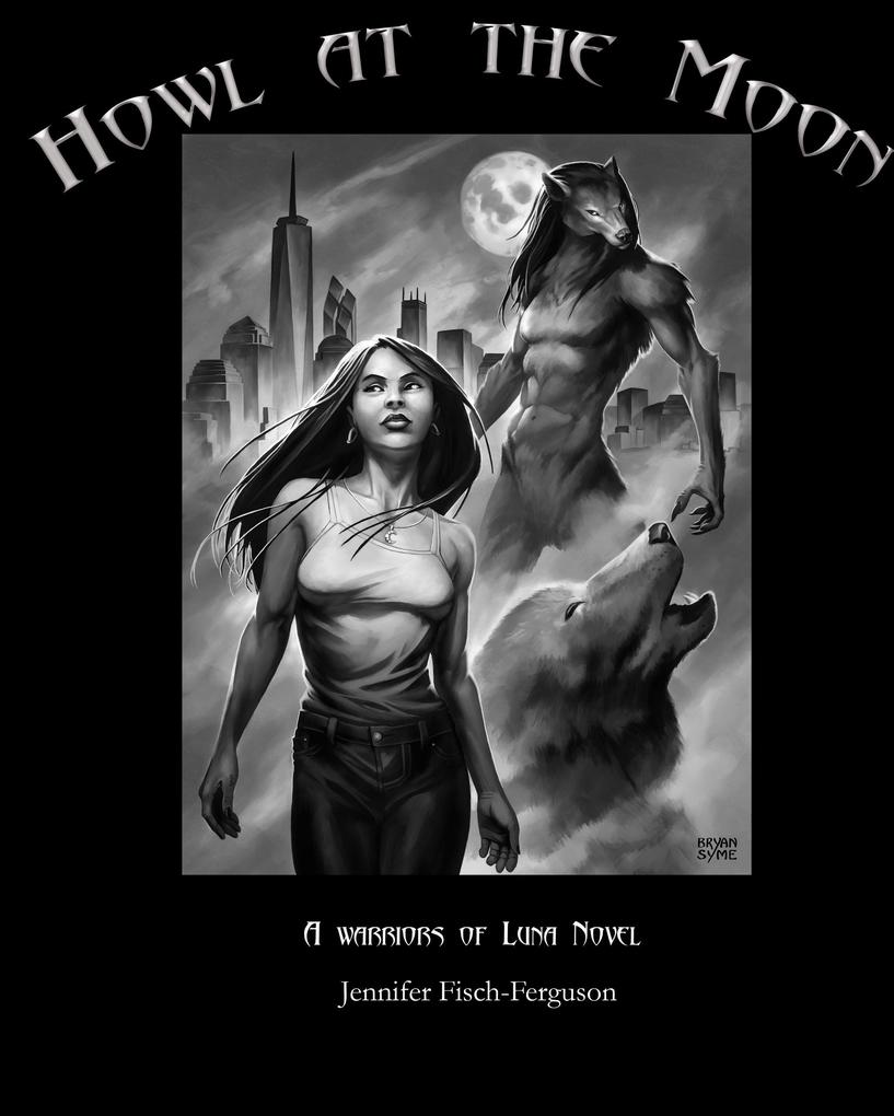 Howl at the Moon (Warriors of Luna)