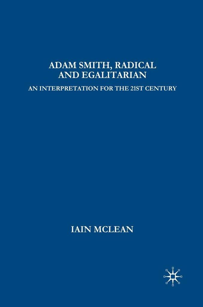 Adam Smith Radical and Egalitarian