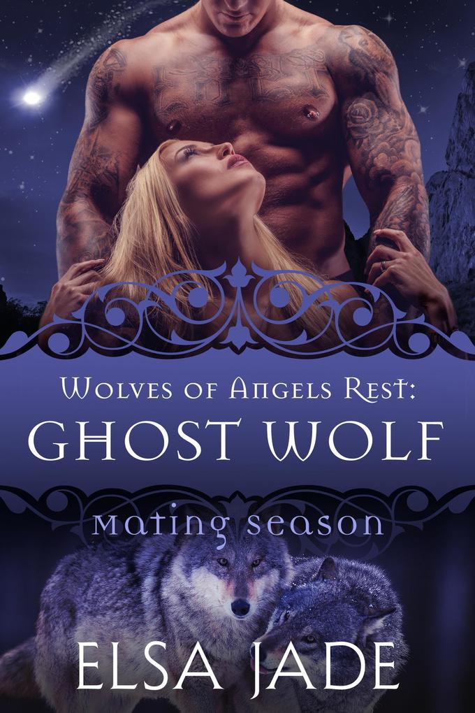 Ghost Wolf (Wolves of Angels Rest #6)