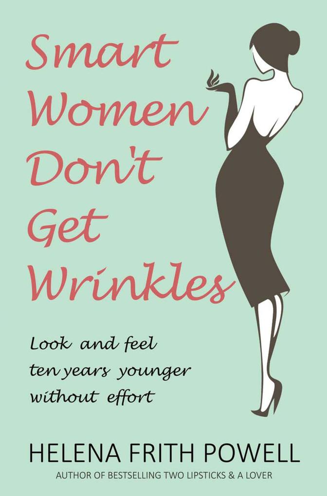Smart Women Don‘t Get Wrinkles