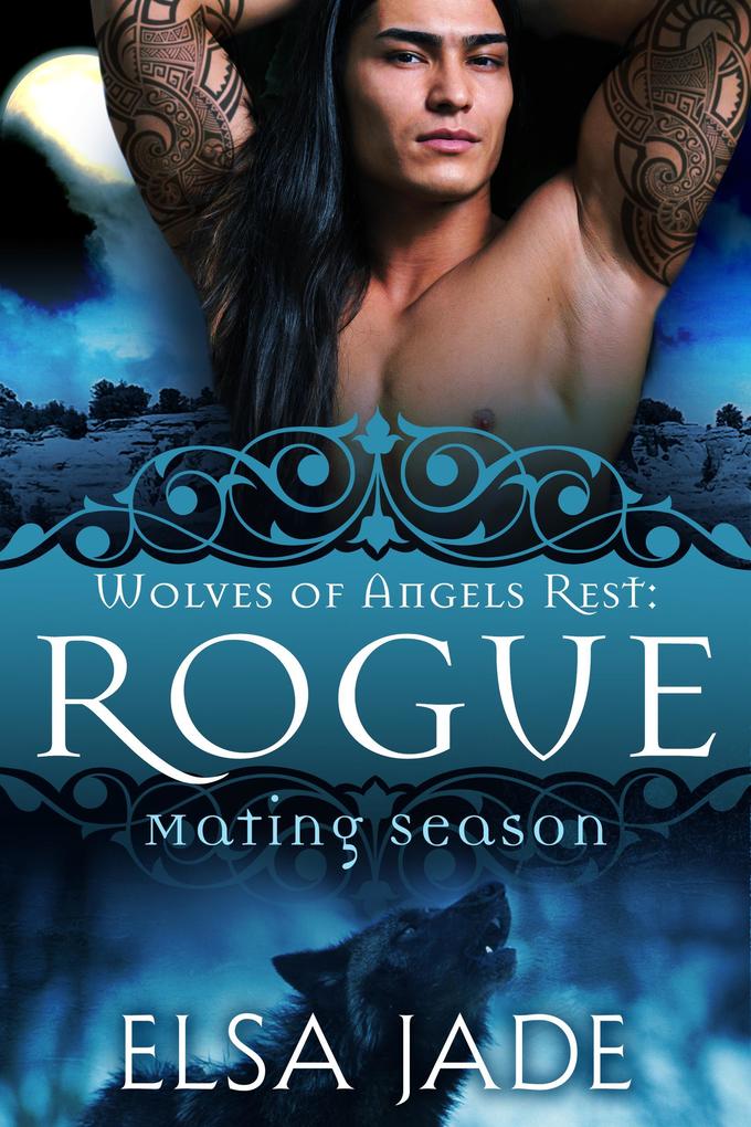 Rogue (Wolves of Angels Rest #3)