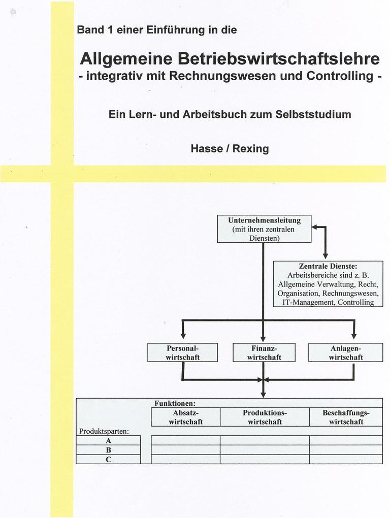 Band 1 einer Einführung in die Allgemeine Betriebswirtschaftslehre