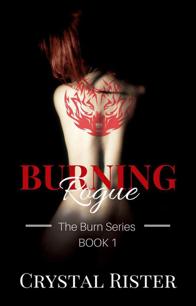 Burning Rogue ((The Burn Series : Book 2))