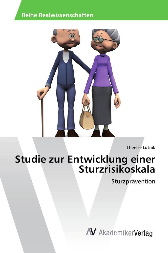 Studie zur Entwicklung einer Sturzrisikoskala