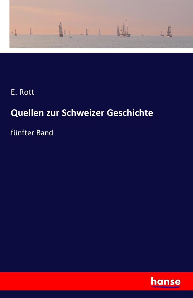 Quellen zur Schweizer Geschichte