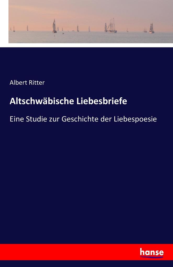 Altschwäbische Liebesbriefe