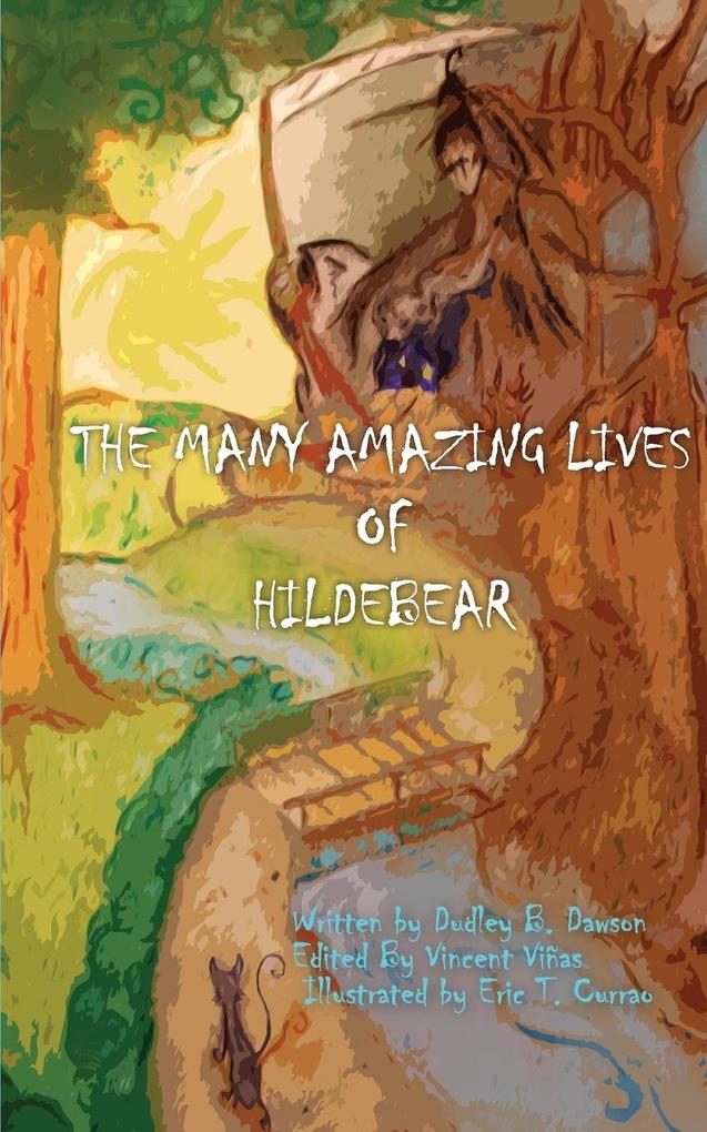 The Many Amazing Lives of Hildebear