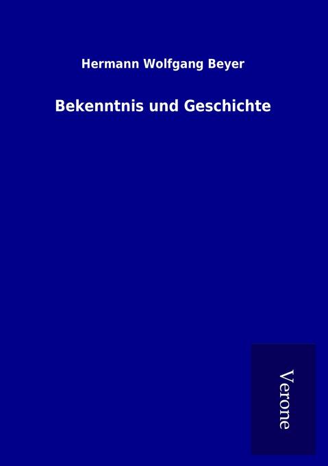 Bekenntnis und Geschichte