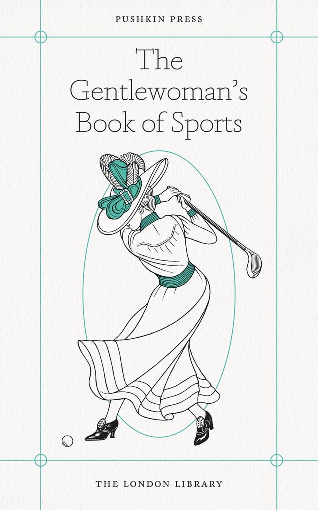 The Gentlewoman‘s Book of Sports