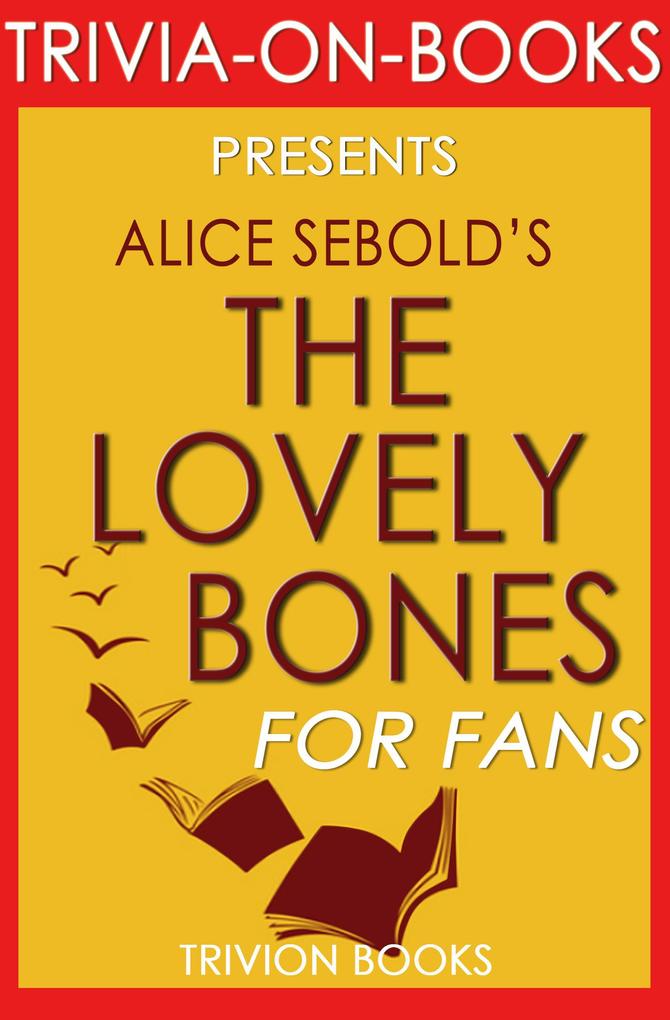 The Lovely Bones by Alice Sebold (Trivia-on-Book)