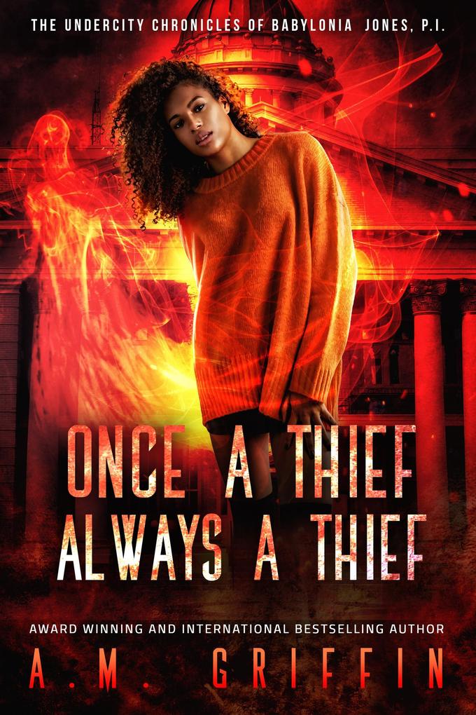 Once a Thief Always a Thief (The Undercity Chronicles of Babylonia Jones P.I. #3)