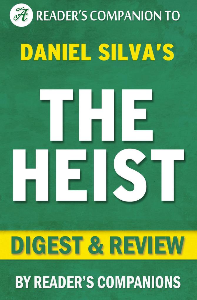 The Heist: By Daniel Silva | Digest & Review
