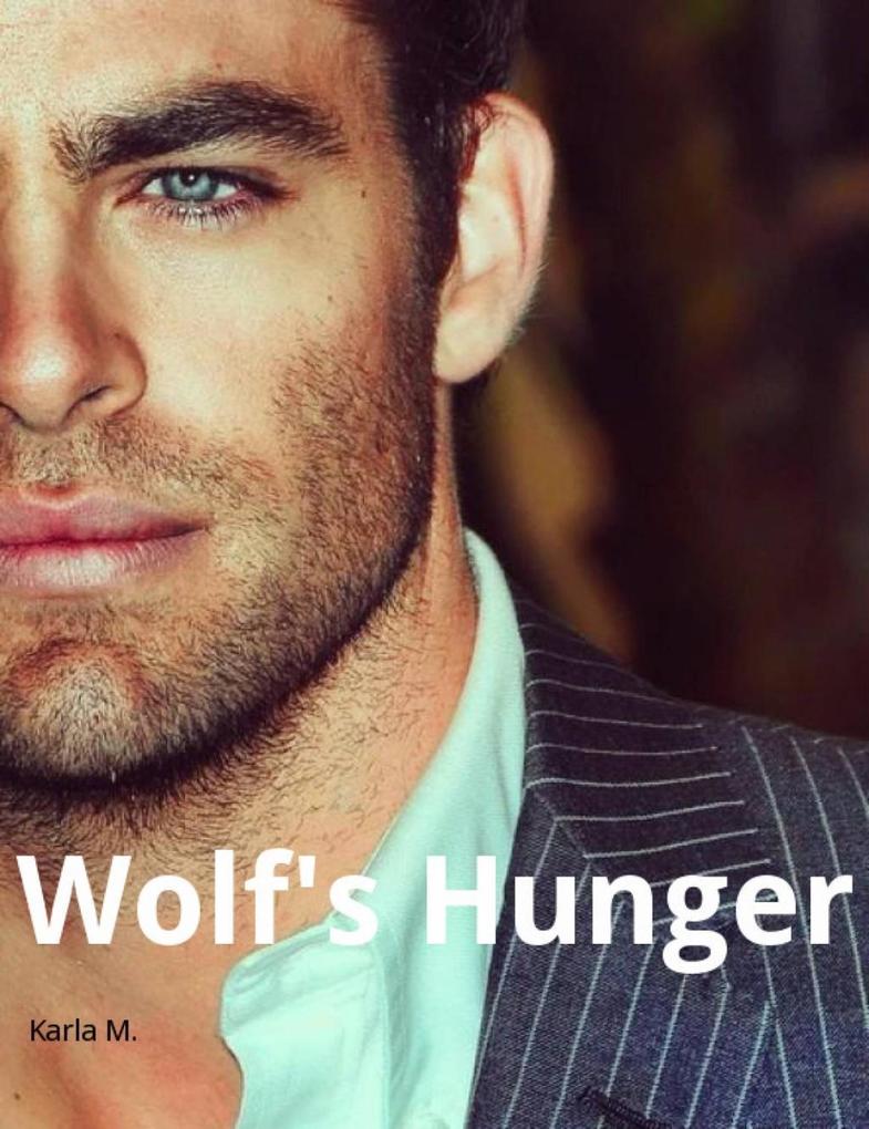 Wolf‘s Hunger