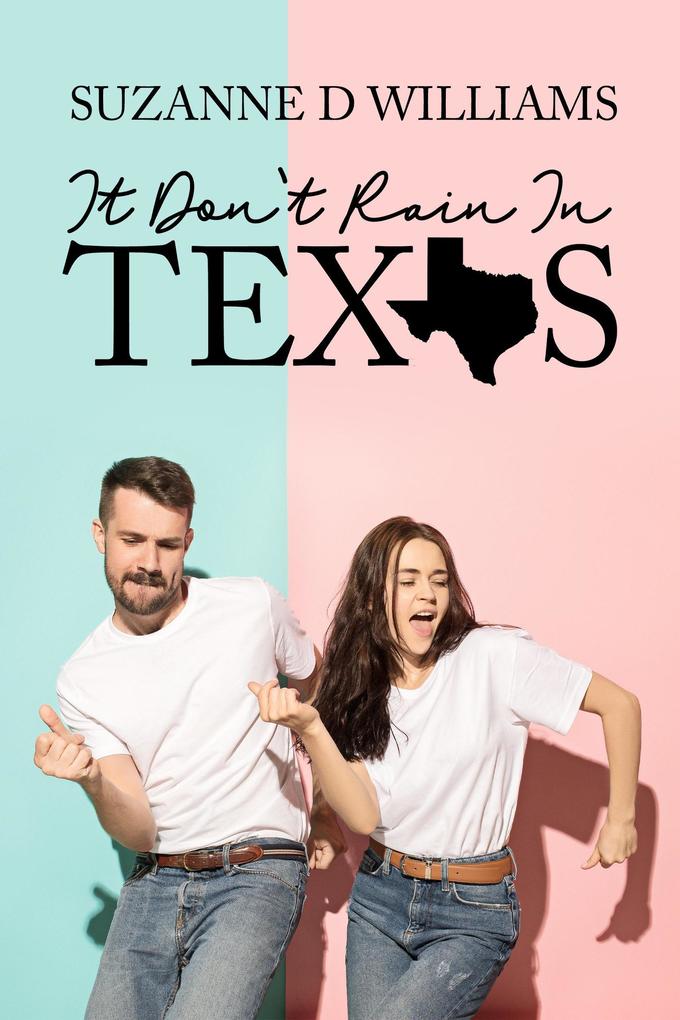 It Don‘t Rain In Texas