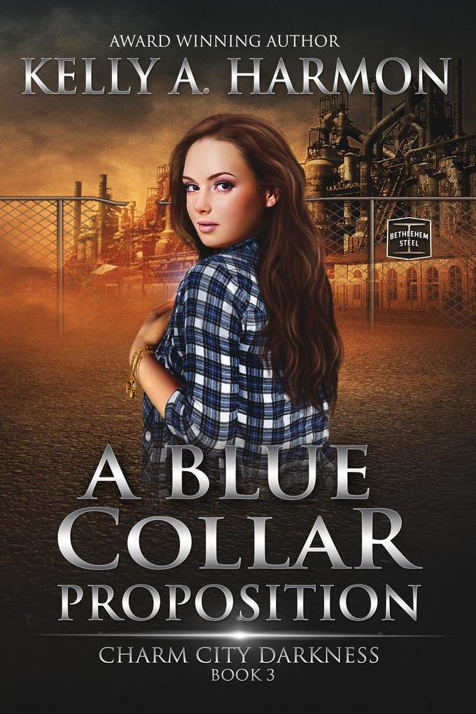 A Blue Collar Proposition (Charm City Darkness #3)