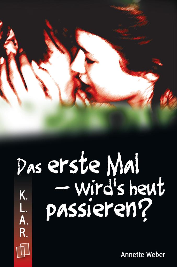 Das erste Mal - wird's heut passieren?