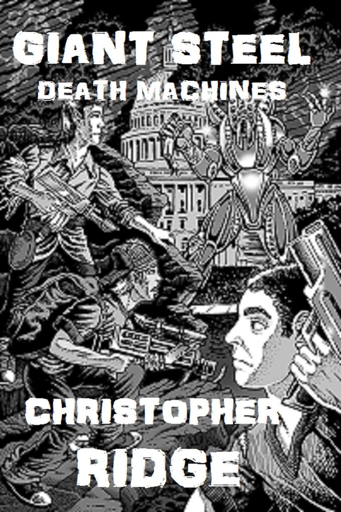 Giant Steel Death Machines
